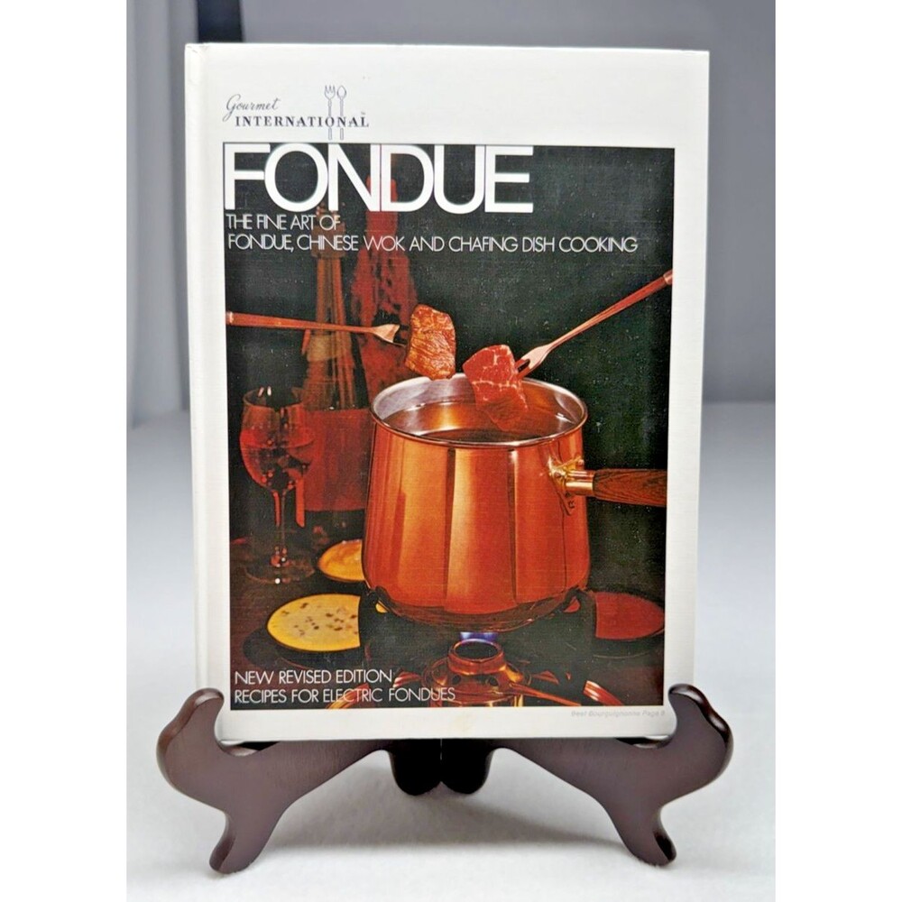 Fondue Chinese Wok & Chafing Dish Cookbook 1970 Revised HC Gourmet International